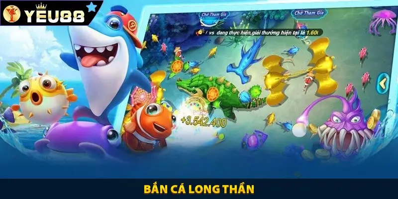 Bắn Cá Long Thần – 1 Tựa Game Chinh Phục Đại Dương Cực Hot
